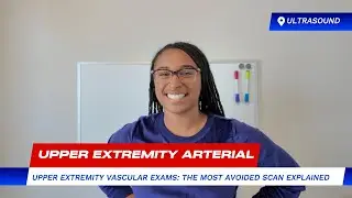 Upper Extremity Arterial Exam: The Most Avoided Ultrasound Scan Explained