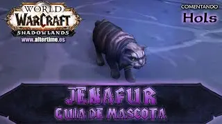 Jenafur | Gu&iacute;a de Mascota | Secreto WoW | World of Warcraft