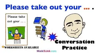 Please Take Out Your... - School Instructions | English Conversations | Mark Kulek - ESL
