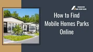 How to Find Mobile Home Parks for Sale Online | Commercial Real Estate Class