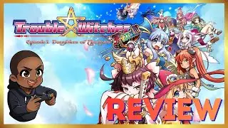 Trouble Witches FINAL! Episode 01 Daughters of Amalgam | REVIEW [Nintendo Switch 1 & 2]