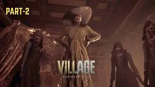 RESIDENT EVIL 8 VILLAGE Gameplay Walkthrough Part-2 (4K 60FPS RTX) No Commentary