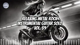 Relaxing Metal Rock Instrumental Guitar Solo Vol. 59