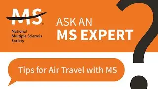 Tips for Air Travel with MS &ndash; Ask an MS Expert
