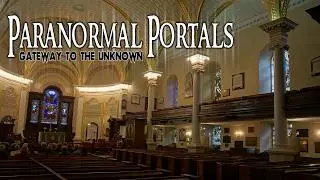 Hauntings at the Cathedral of the Holy Trinity, Quebec City | Paranormal Portals
