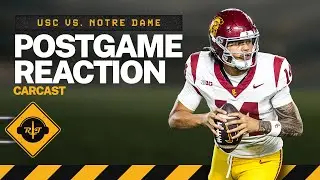RoT Carcast: USC vs. Notre Dame Postgame Reaction Show