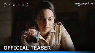 Dahaad | An Amazon Prime Video Series | Official Teaser
