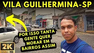 VILA GUILHERMINA além do metrô: o bairro que pouca gente observa