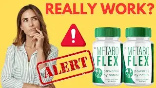 Metabo Flex Review: Does It Really Work? The Truth About This Weight Loss Supplement!