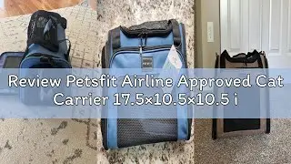 Review Petsfit Airline Approved Cat Carrier 17.5×10.5×10.5 in, Escape-Proof Design with Locking Zipp