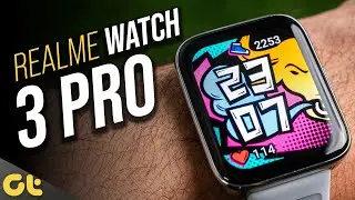 Realme Watch 3 Pro Review: The Best Smartwatch Under Rs. 5,000? | GTR