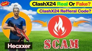 clashx24 app real or fake? clashx24 referral code | clashx24 tournament app | clashx24 review