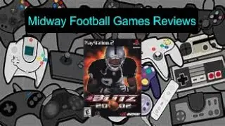 Midway Football Games Reviews Ep. 4: NFL Blitz 2002 (PS2)