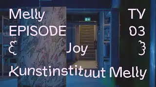 Melly TV Episode 3: Vreugde | Joy