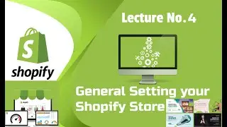 How to General Setting In Shopify lec#4