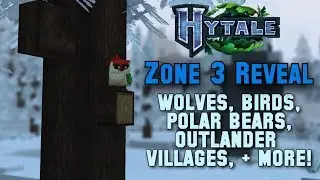 Hytale - Wolves, Birds, Polar Bears, Outlander Villages, and More! (Zone 3 Reveal)