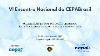 05. Ana Claudia Laurindo - Viv&ecirc;ncia esp&iacute;rita laica - VI Encontro Nacional da CEPABrasil - 02/05/25
