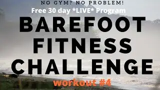 **LIVE** Barefoot Fitness Challenge Home Workout #4