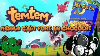 NESSLA C'EST FORT EN CHOCOLAT (Temtem)