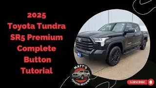 2025 Toyota Tundra SR5 Premium Complete Button Tutorial