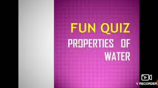 Class -3, Fun Quiz, Properties of water.