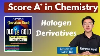 Halogen Derivatives in One Shot for NEB | Entrance Nepal