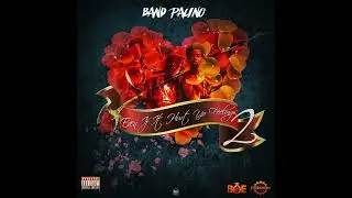 Band Pacino - 25 Ft. Kilo Santana