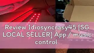 Review Idiosyncrasy45 [SG LOCAL SELLER] App / music control car interior leg room led light strip h