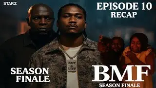&ldquo;BMF Season 4 Episode 10 FULL Recap | Season Finale Review & Cliffhangers Explained&rdquo;