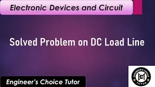 DC load line (Solved Problem)