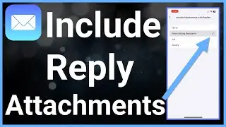 How To Include Attachments With Replies