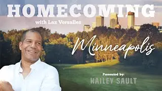 Homecoming: Minneapolis with Laz Versalles