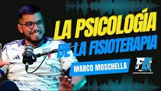 PSICÓLOGO DEPORTIVO HABLANDO DE FISIOTERAPIA - MARCO MOSCHELLA