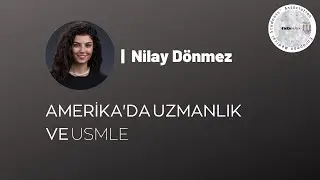 Nilay Dönmez I USMLE ve Amerika'da Uzmanlık