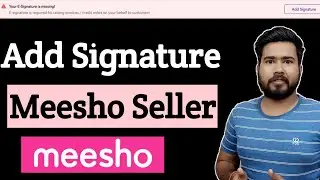 Meesho E-Signature is Missing | Add E-Signature in your Meesho seller account | Meesho seller