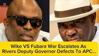 BREAKING‼️ Wike VS Fubara War Escalates As Rivers Deputy Governor Defects To APC&hellip;