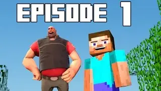 [SFM] Minecraft Heavy Meets Steve EPISODE 1