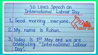 10 Lines Speech On International Labour Day/Speech On Labour Day/ Speech On Worker's Day/Labour Day