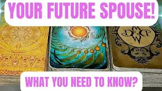 PICK - A - CARD YOUR FUTURE SPOUSE & WHAT YOU NEED TO KNOW ABOUT THEM!