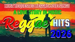 Reggae Mix 2026 💥 Nonstop English Reggae Love Songs 2026 💎 New Reggae Songs 2026