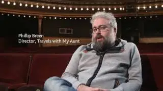 Phillip Breen on Travels with My Aunt at the Citizens Theatre 3 - 20 May citz.co.uk