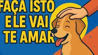 “5 Gestos Simples Que Fazem Seu Cachorro Te Amar Ainda Mais (Comprovado!)”