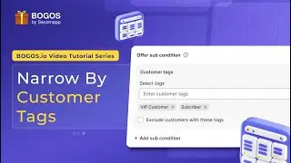 Creating an Offer For Specific Customer Tags -  BOGOS: Discount, Bundle & Free Gift Shopify App