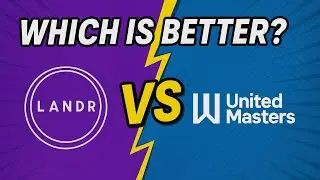 LANDR vs UnitedMasters: Which Music Distributor Is Better? (2025)