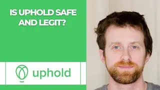 Is Uphold safe and legit? 