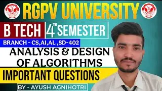 Analysis & Design of Algorithms Important Questions | CS, AI, AL, SD-402 | RGPV 4th Sem Exam 2025