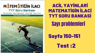 ACİL YAYINLARI MATEMATİGİN İLACİ TYT SORU BANKASİ Sayı problemleri test:2