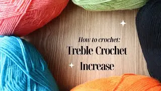 US Treble/Triple Crochet Increase - 🧶 BEGINNER FRIENDLY CROCHET TUTORIAL 🧶