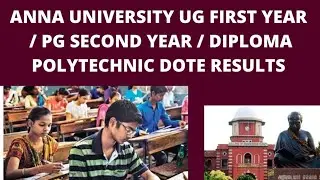 Anna university UG first year / PG 2 second year / diploma polytechnic dote result update