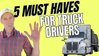 5 Items Truck Drivers Should Have on their Truck